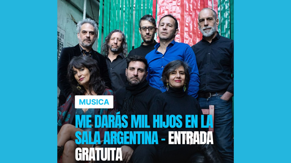 Me Darás Mil Hijos celebra su historia en la Sala Argentina