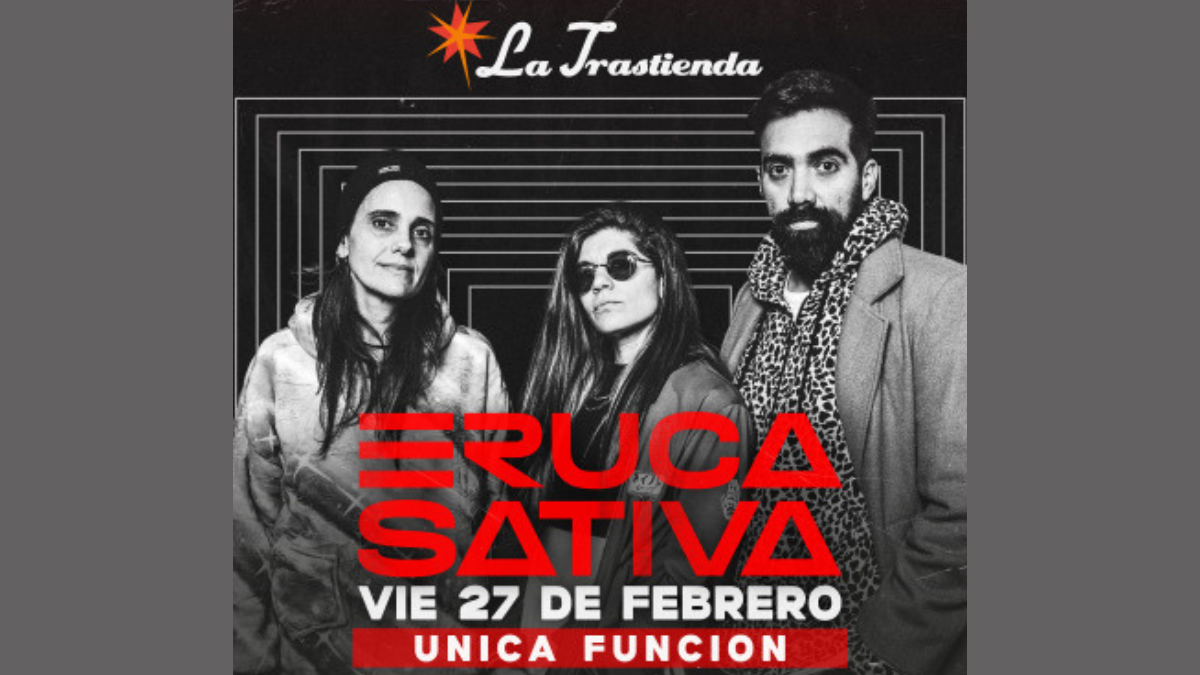 Eruca Sativa en La Trastienda