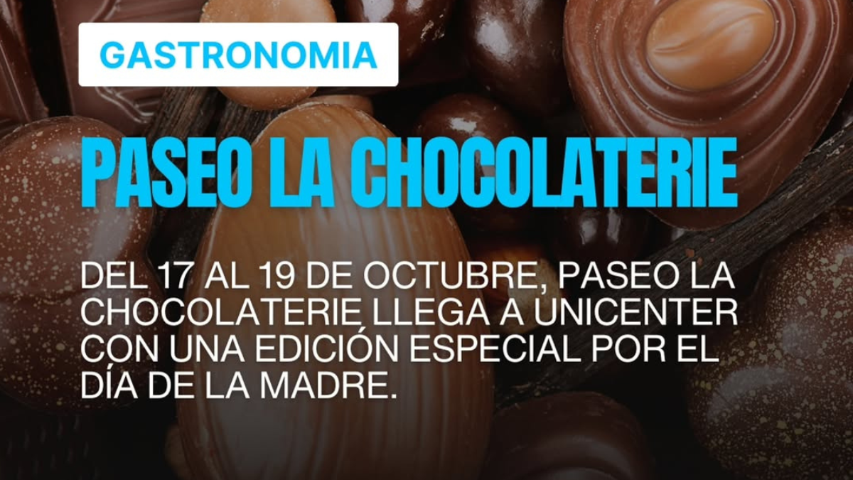 Paseo La Chocolaterie: una edición especial para celebrar el Día de la Madre
