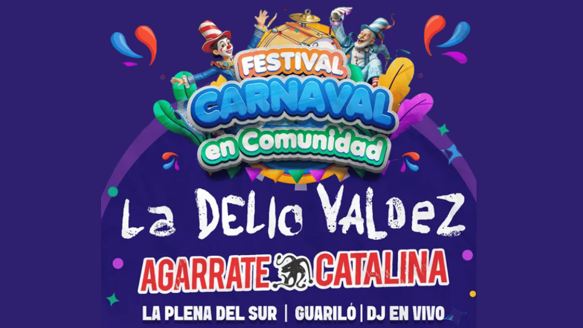 Carnaval en Comunidad: La Delio Valdez y Agarrate Catalina gratis en Lomas