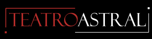 TEATRO ASTRAL